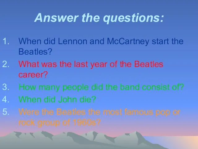Answer the questions: When did Lennon and McCartney start the Beatles? What was
