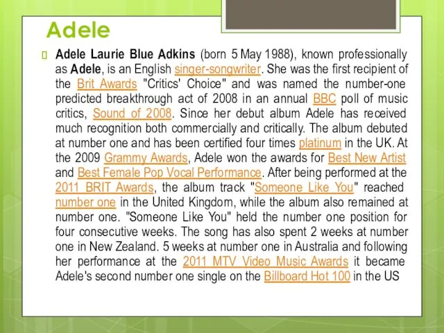 Adele Adele Laurie Blue Adkins (born 5 May 1988), known