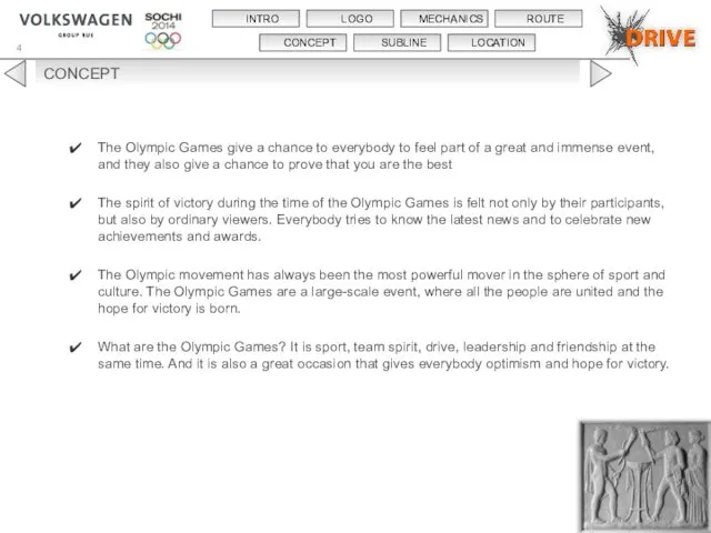 CONCEPT The Olympic Games give a chance to everybody to