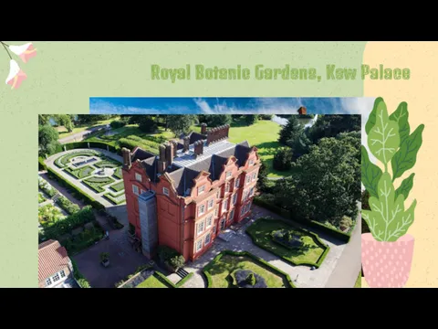 Royal Botanic Gardens, Kew Palace