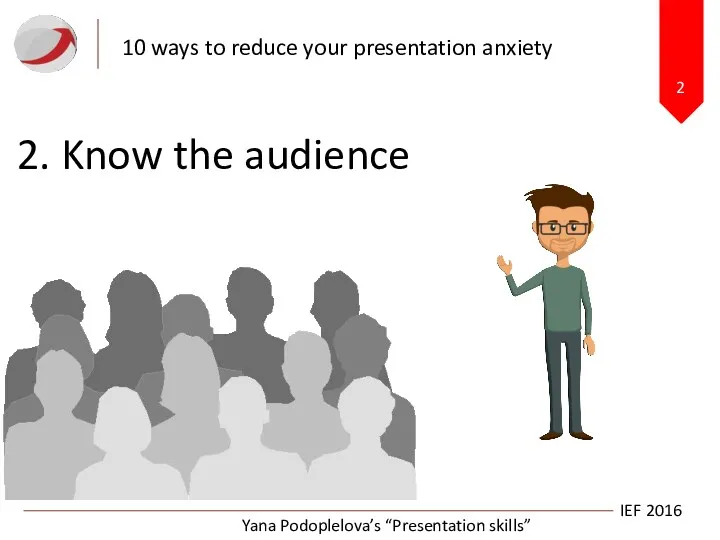 2 10 ways to reduce your presentation anxiety IEF 2016