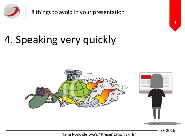 4 8 things to avoid in your presentation IEF 2016