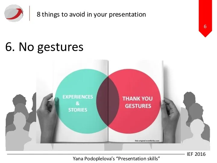 6 8 things to avoid in your presentation IEF 2016