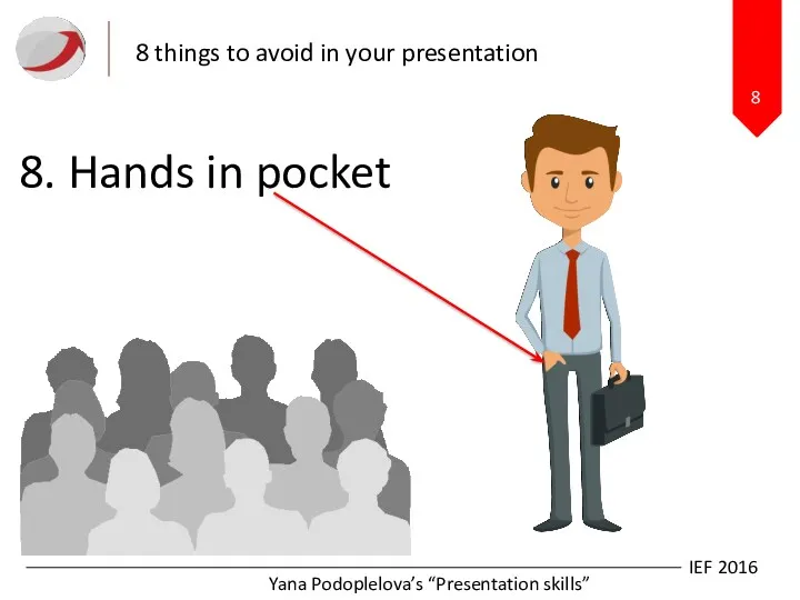 8 8 things to avoid in your presentation IEF 2016