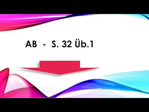 AB - S. 32 Üb.1