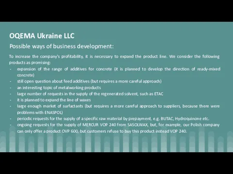 OQEMA Ukraine LLC Possible ways of business development: To increase