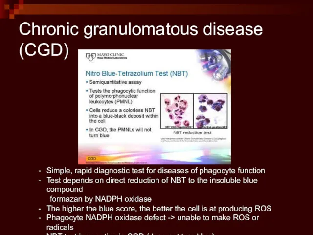Chronic granulomatous disease (CGD) Simple, rapid diagnostic test for diseases