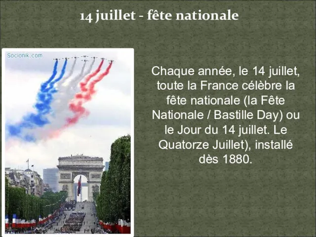 14 juillet - fête nationale Chaque année, le 14 juillet,