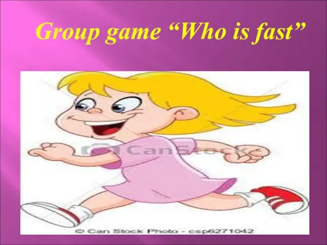 Group game “Who is fast”