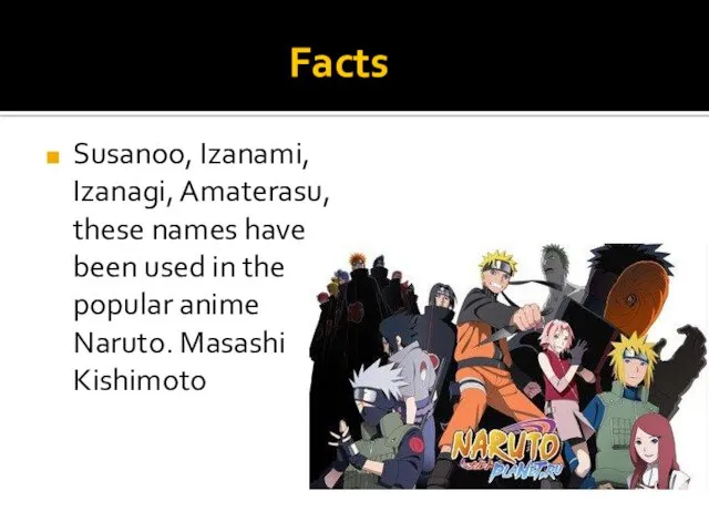 Facts Susanoo, Izanami, Izanagi, Amaterasu, these names have been used