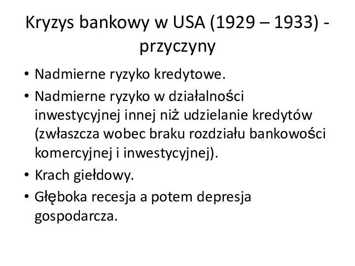 Kryzys bankowy w USA (1929 – 1933) - przyczyny Nadmierne