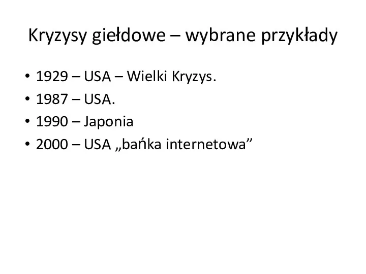 Kryzysy giełdowe – wybrane przykłady 1929 – USA – Wielki