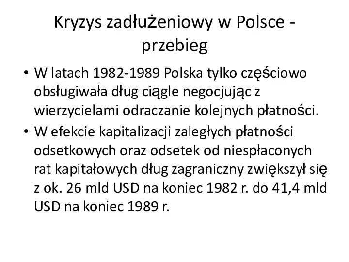 Kryzys zadłużeniowy w Polsce - przebieg W latach 1982-1989 Polska