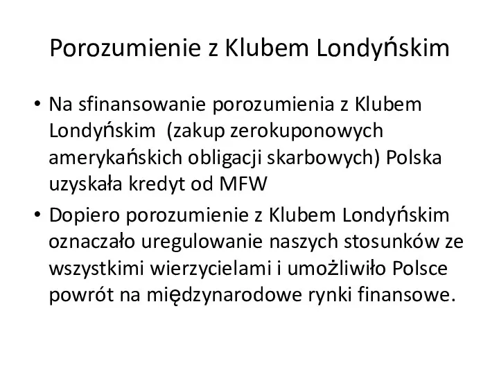 Porozumienie z Klubem Londyńskim Na sfinansowanie porozumienia z Klubem Londyńskim