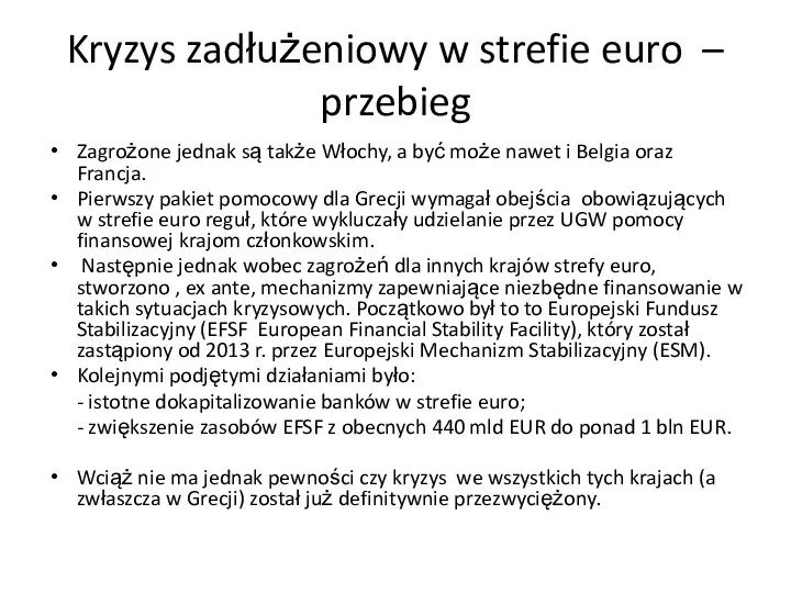 Kryzys zadłużeniowy w strefie euro – przebieg Zagrożone jednak są