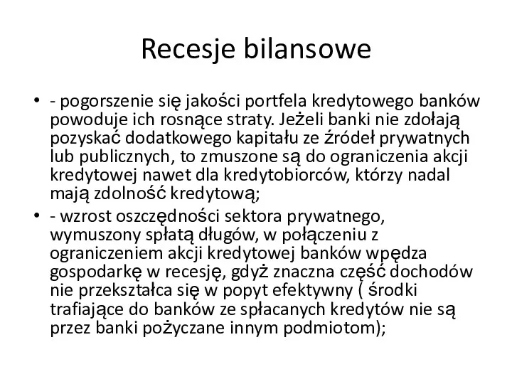 Recesje bilansowe - pogorszenie się jakości portfela kredytowego banków powoduje