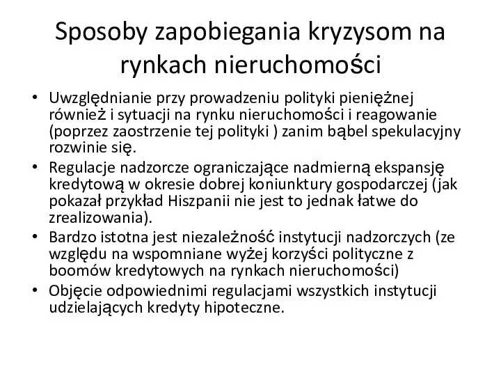 Sposoby zapobiegania kryzysom na rynkach nieruchomości Uwzględnianie przy prowadzeniu polityki