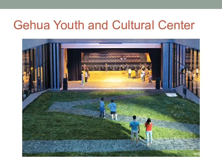 Gehua Youth and Cultural Center