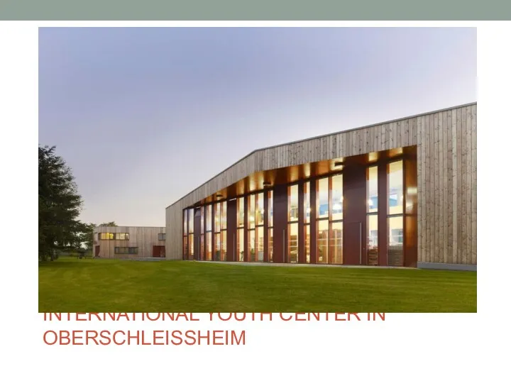 INTERNATIONAL YOUTH CENTER IN OBERSCHLEISSHEIM