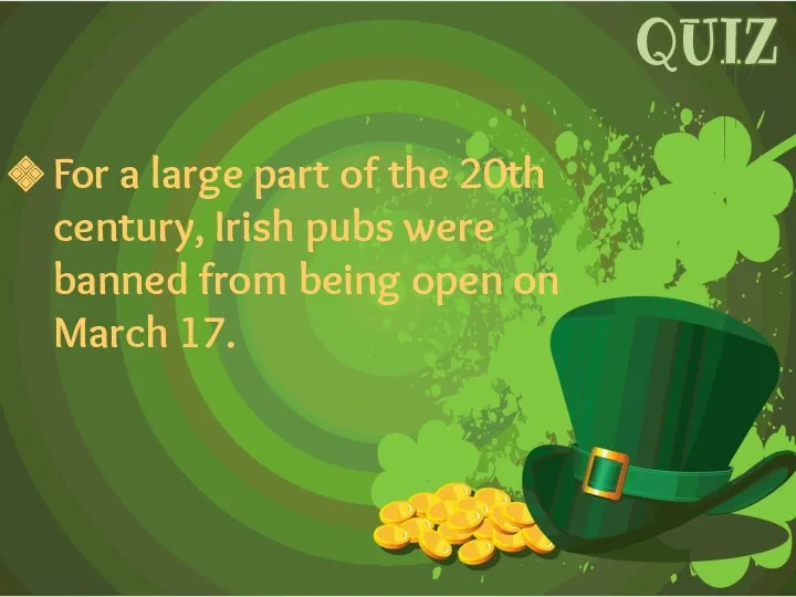 For a large part of the 20th century, Irish pubs were banned from