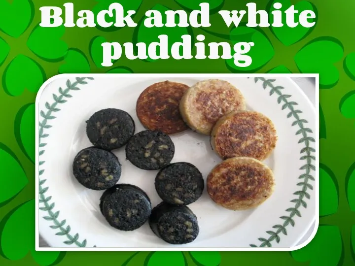 Black and white pudding