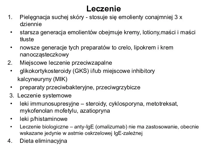 Leczenie Pielęgnacja suchej skóry - stosuje się emolienty conajmniej 3