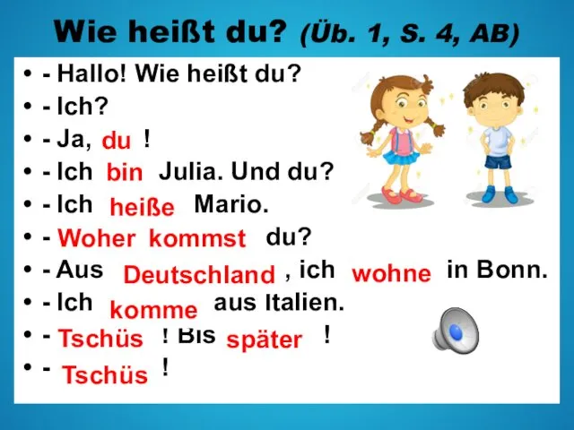 Wie heißt du? (Üb. 1, S. 4, AB) - Hallo!