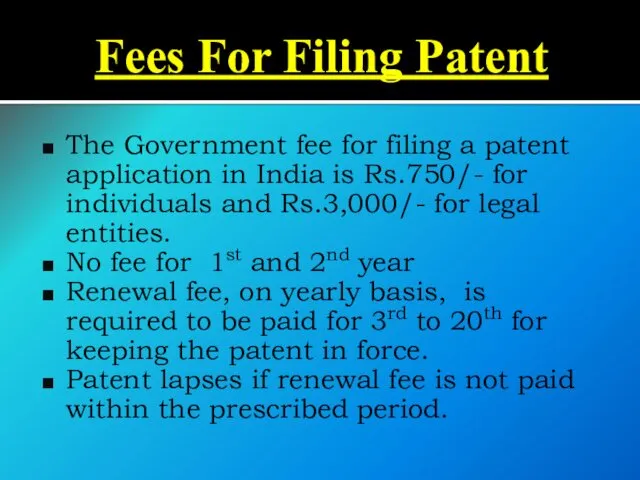 Fees For Filing Patent The Government fee for filing a patent application in