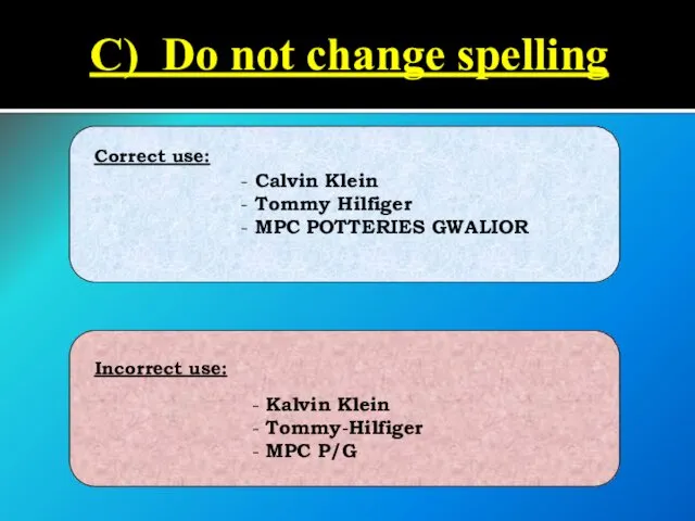 C) Do not change spelling - Calvin Klein - Tommy