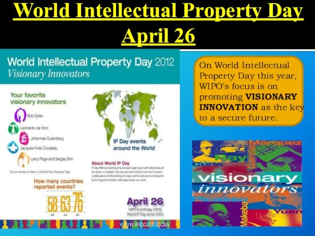 World Intellectual Property Day April 26 On World Intellectual Property Day this year,
