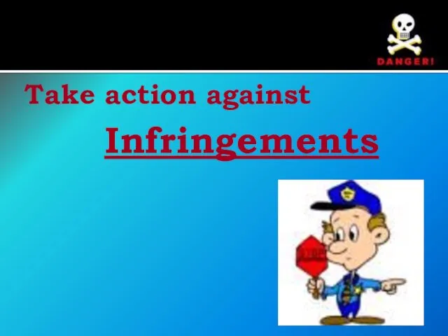 Take action against Infringements