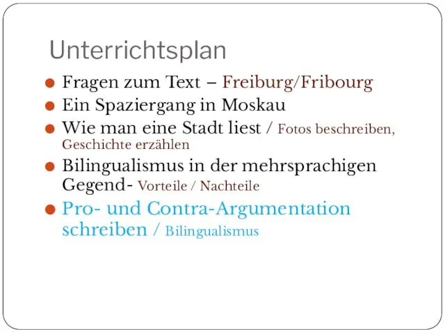 Unterrichtsplan Fragen zum Text – Freiburg/Fribourg Ein Spaziergang in Moskau