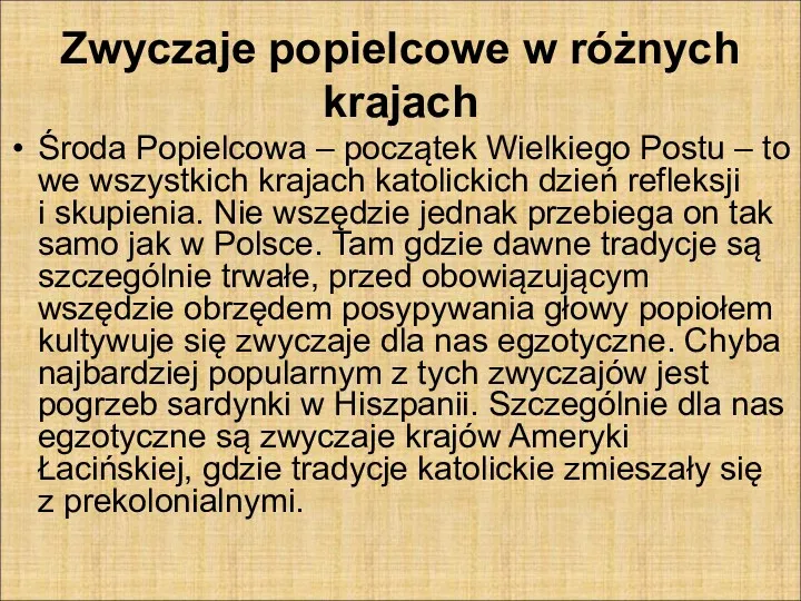 Zwyczaje popielcowe w różnych krajach Środa Popielcowa – początek Wielkiego