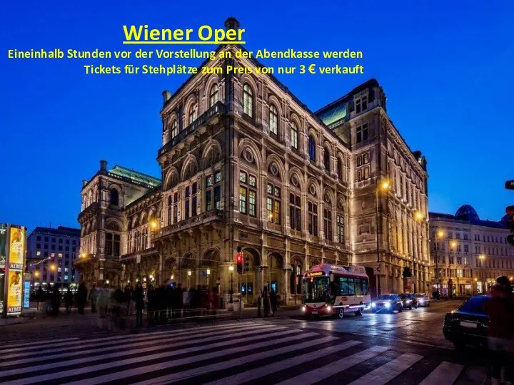 Wiener Oper Eineinhalb Stunden vor der Vorstellung an der Abendkasse