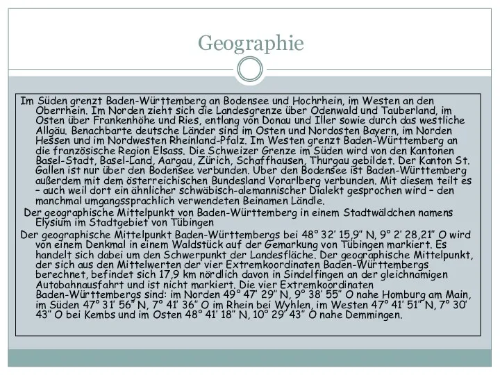 Geographie Im Süden grenzt Baden-Württemberg an Bodensee und Hochrhein, im