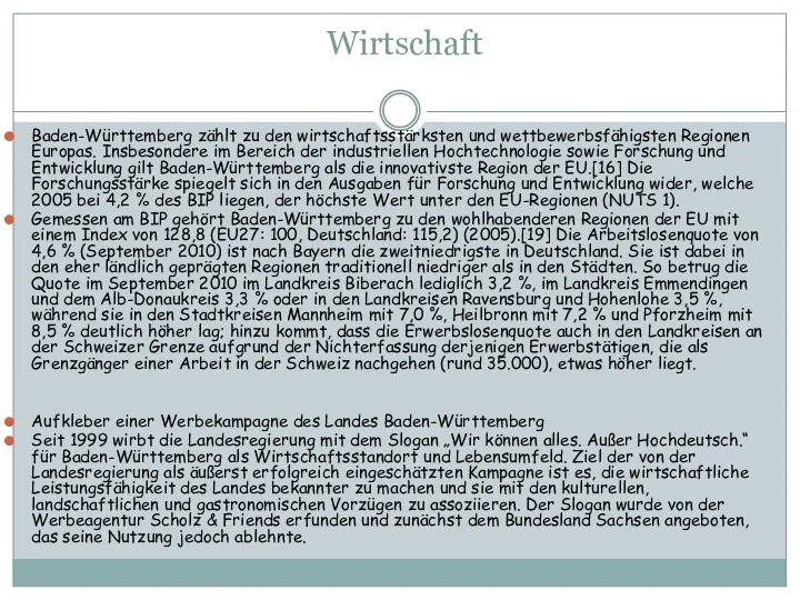 Wirtschaft Baden-Württemberg zählt zu den wirtschaftsstärksten und wettbewerbsfähigsten Regionen Europas.