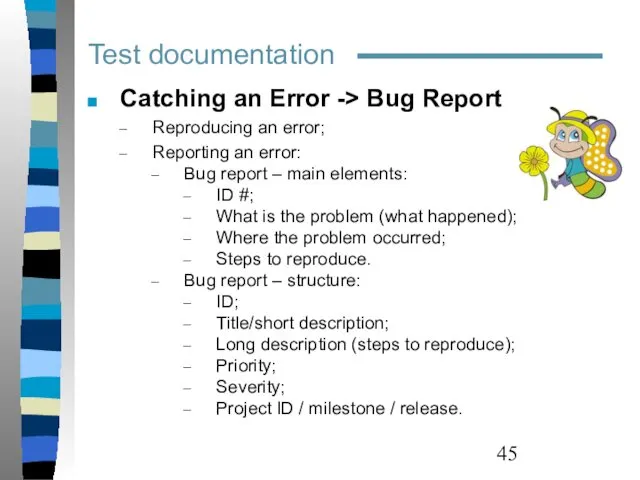 Test documentation Catching an Error -> Bug Report Reproducing an