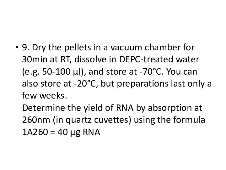 9. Dry the pellets in a vacuum chamber for 30min