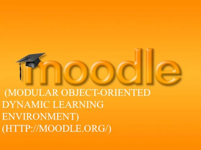 (MODULAR OBJECT-ORIENTED DYNAMIC LEARNING ENVIRONMENT) (HTTP://MOODLE.ORG/)