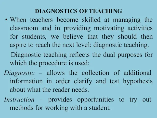 DIAGNOSTICS OF TEACHING When teachers become skilled at managing the