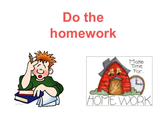 Do the homework