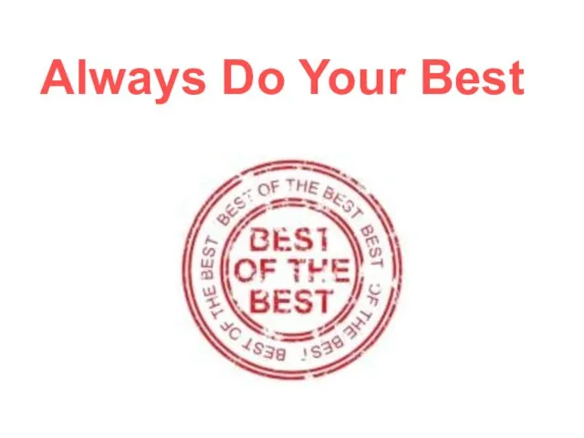 Always Do Your Best