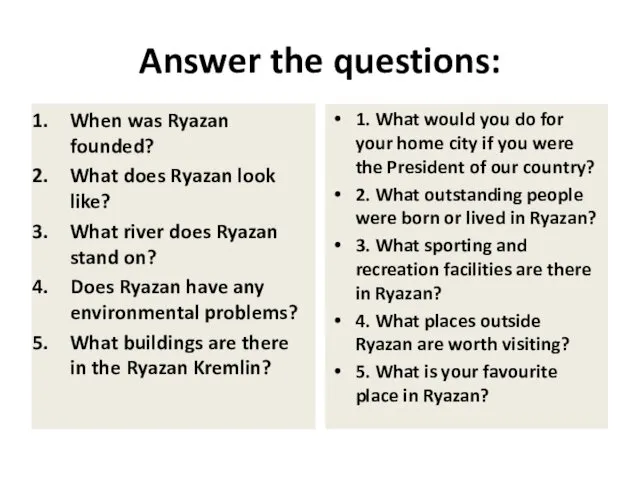 Answer the questions: When was Ryazan founded? What does Ryazan