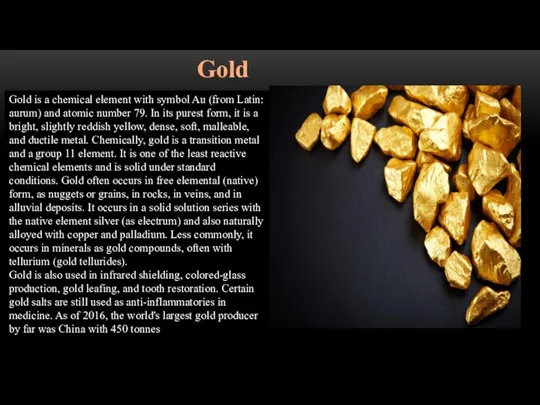 Gold Gold is a chemical element with symbol Au (from