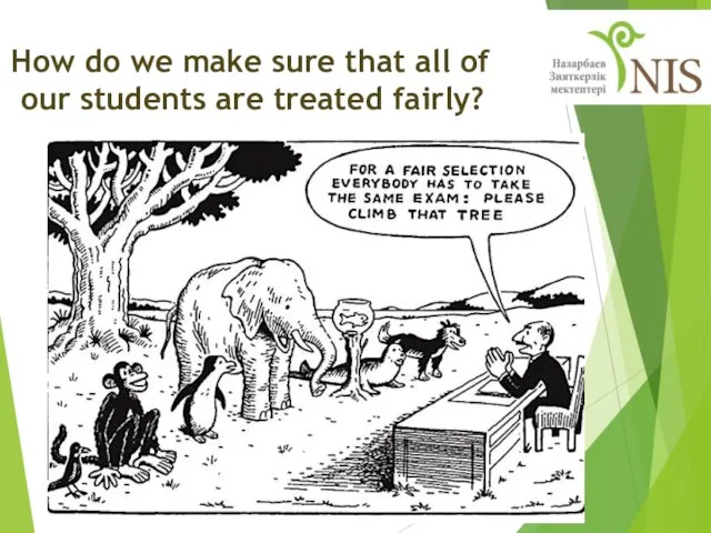 How do we make sure that all of our students are treated fairly?