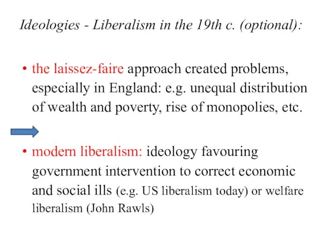 Ideologies - Liberalism in the 19th c. (optional): the laissez-faire