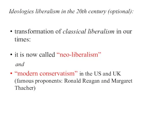 Ideologies liberalism in the 20th century (optional): transformation of classical