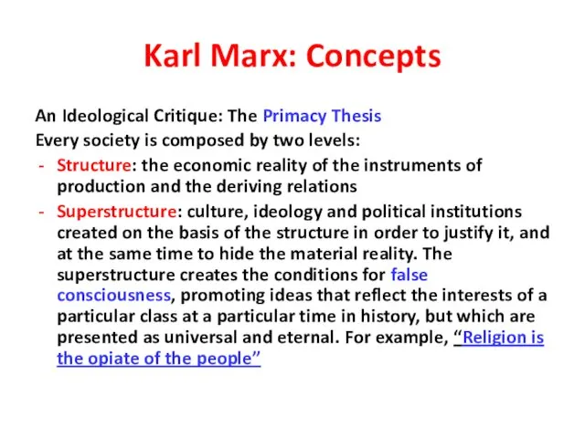 Karl Marx: Concepts An Ideological Critique: The Primacy Thesis Every