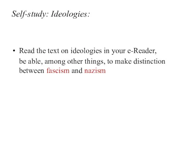 Self-study: Ideologies: Read the text on ideologies in your e-Reader,