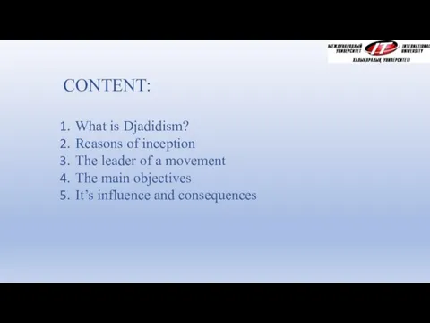 CONTENT: What is Djadidism? Reasons of inception The leader of